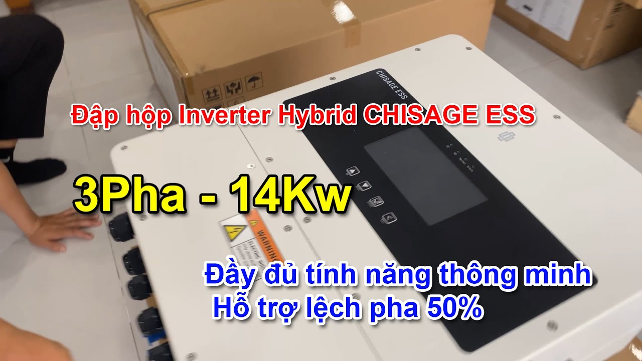 Trên tay Inverter Hybrid CHISAGE ESS 3 Pha 14kw siêu nhỏ gọn đầy đủ tính năng Hỗ trợ lệch pha 50%