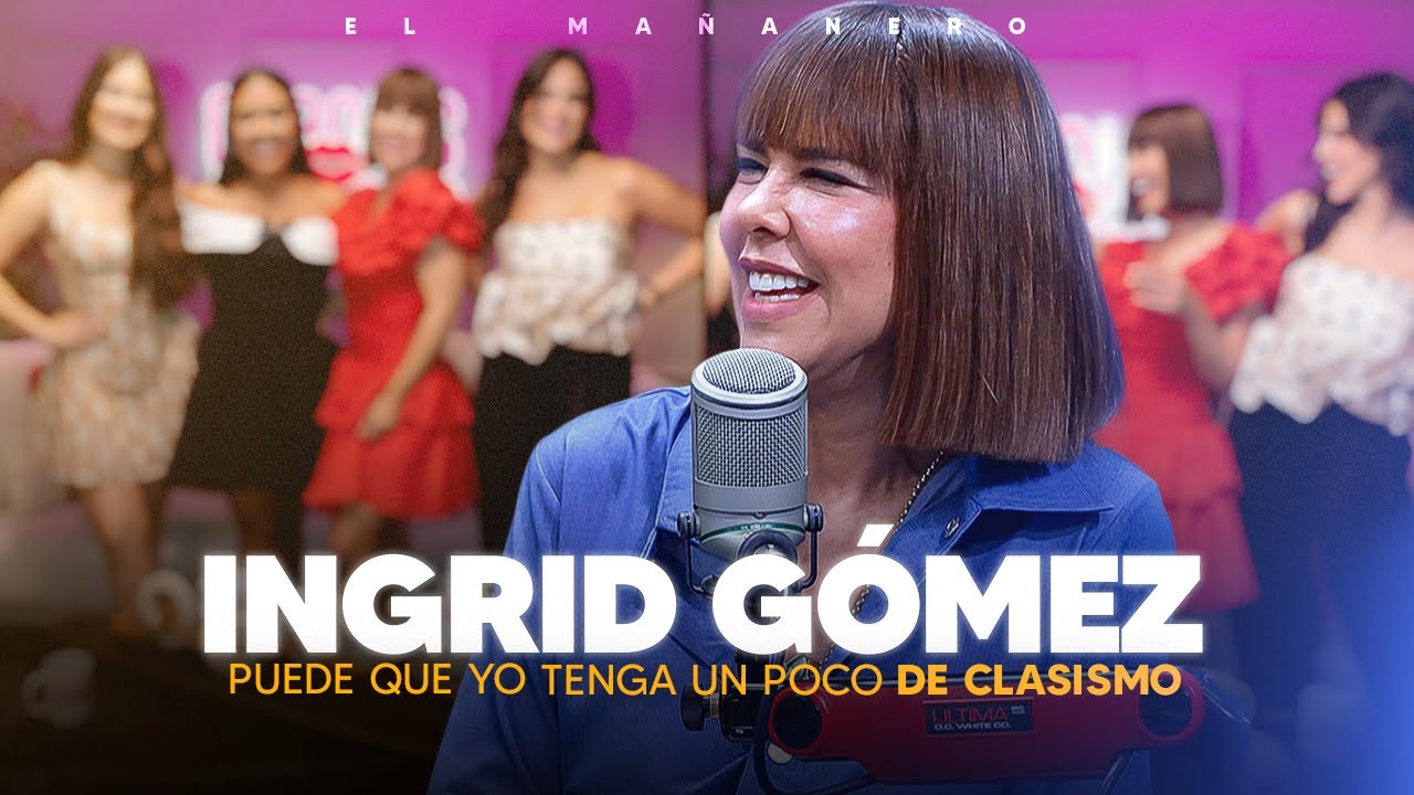 Puede que yo tenga un poco de clasismo - Ingrid Gómez