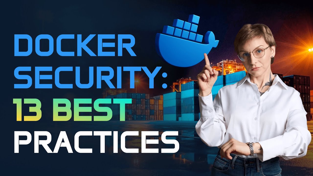 Безопасность образов контейнеров Docker: 13 лучших практик