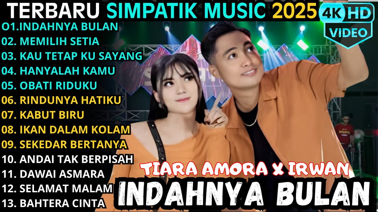 INDAHNYA BULAN - MEMILIH SETIA - KAU TETAP KUSAYANG || SIMPATIK MUSIC TERBARU 2025