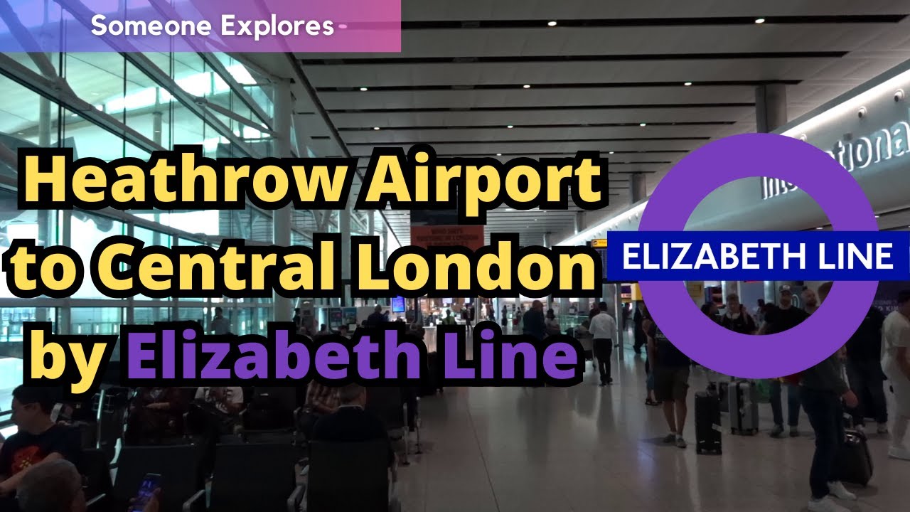 How to get from Heathrow Airport to Central London by Elizabeth Line