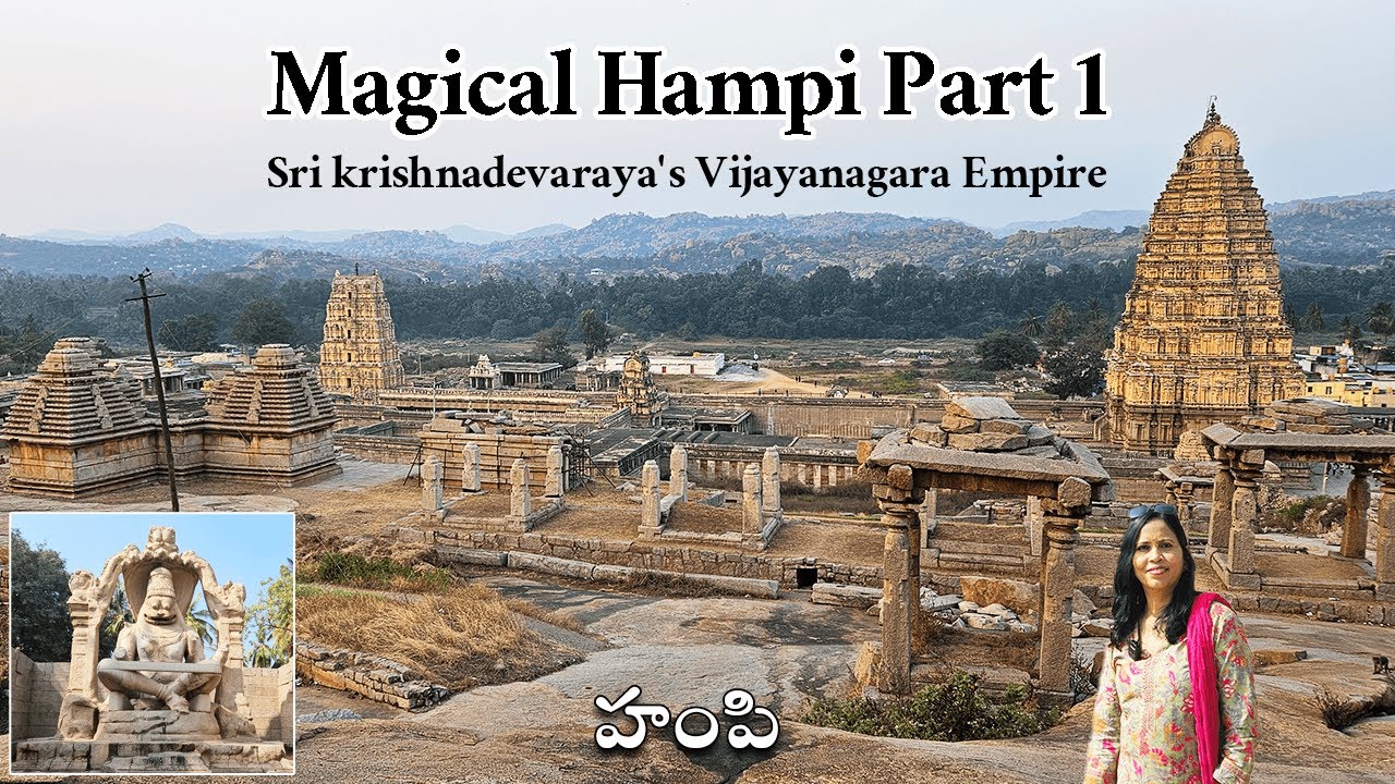 Hampi - Part 1| Sri krishnadevaraya's Vijayanagara Empire | Ruins of Hampi | Virupaksha | Karnataka