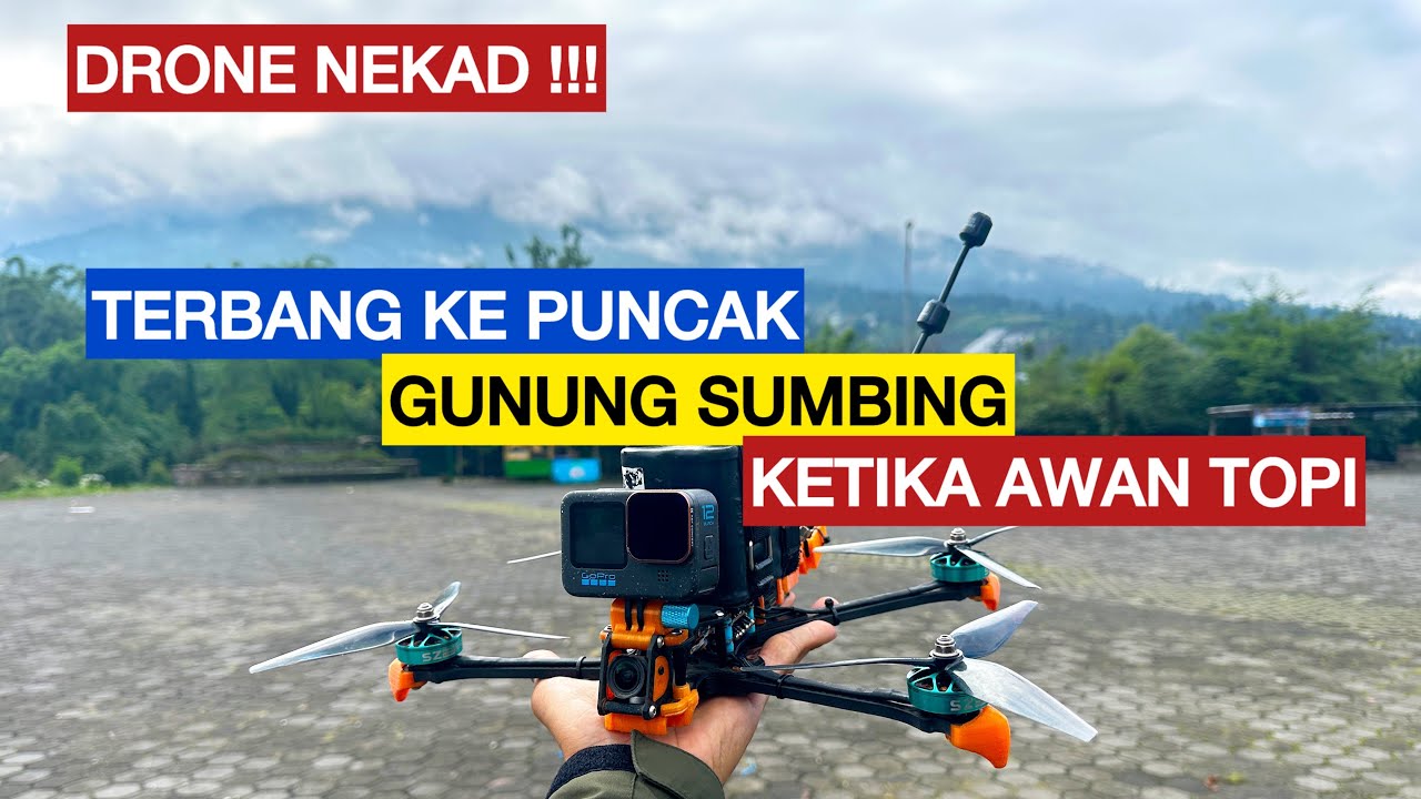 DRONE NEKAD !!! TERBANG KE PUNCAK GUNUNG SUMBING KETIKA AWAN TOPI
