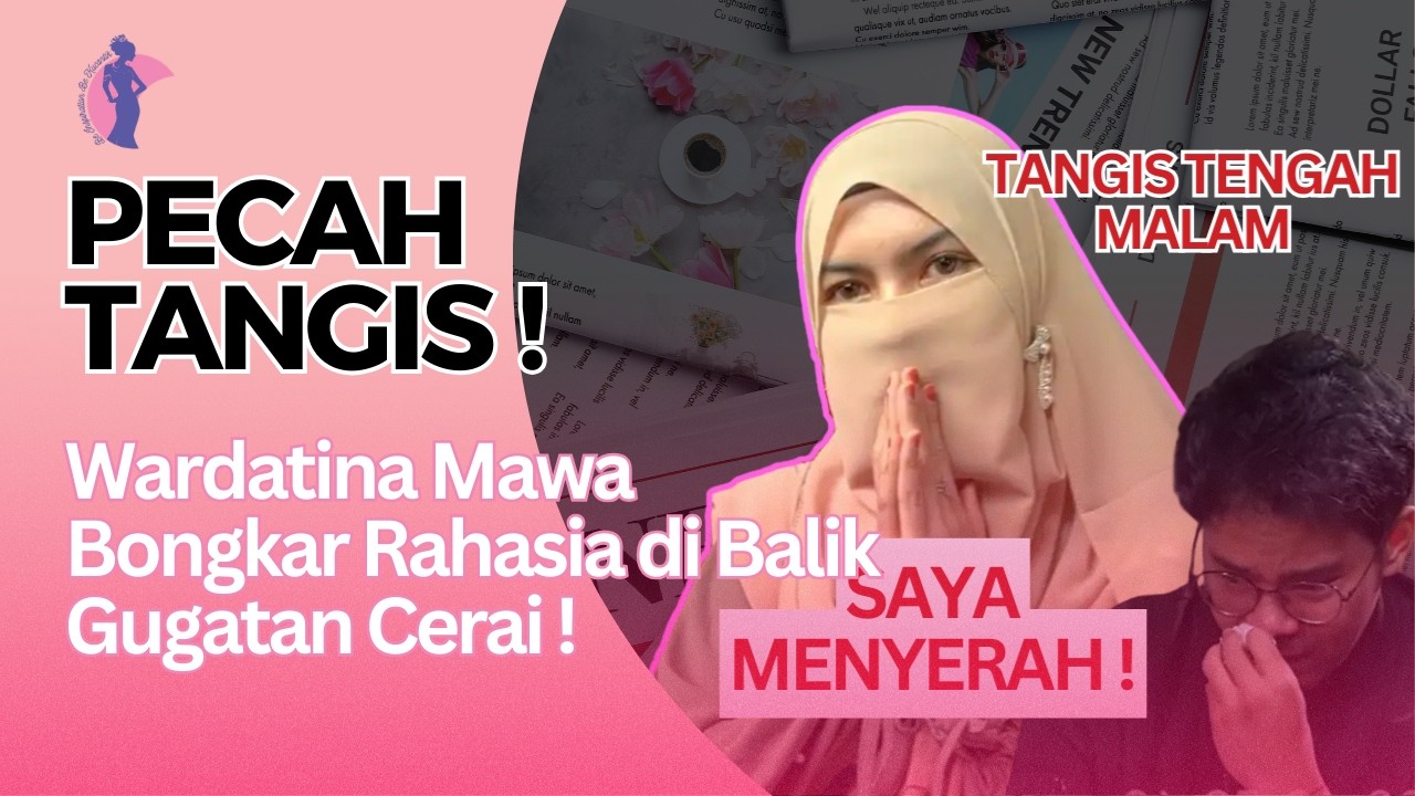 PECAH TANGIS❗️ Wardatina Mawa Bongkar Rahasia di Balik Gugatan Cerai❗️
