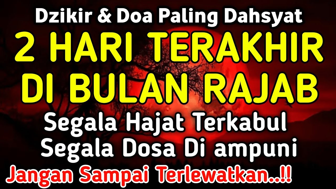 DZIKIR DI MALAM RAJAB | DZIKIR MUSTAJAB 2 HARI TERAKHIR RAJAB - Alaa Aqel