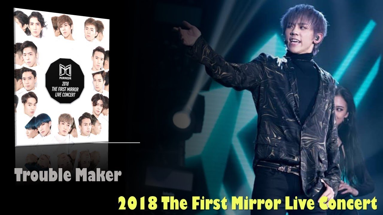 2018 The First Mirror Live Concert-《Trouble Maker》-姜濤