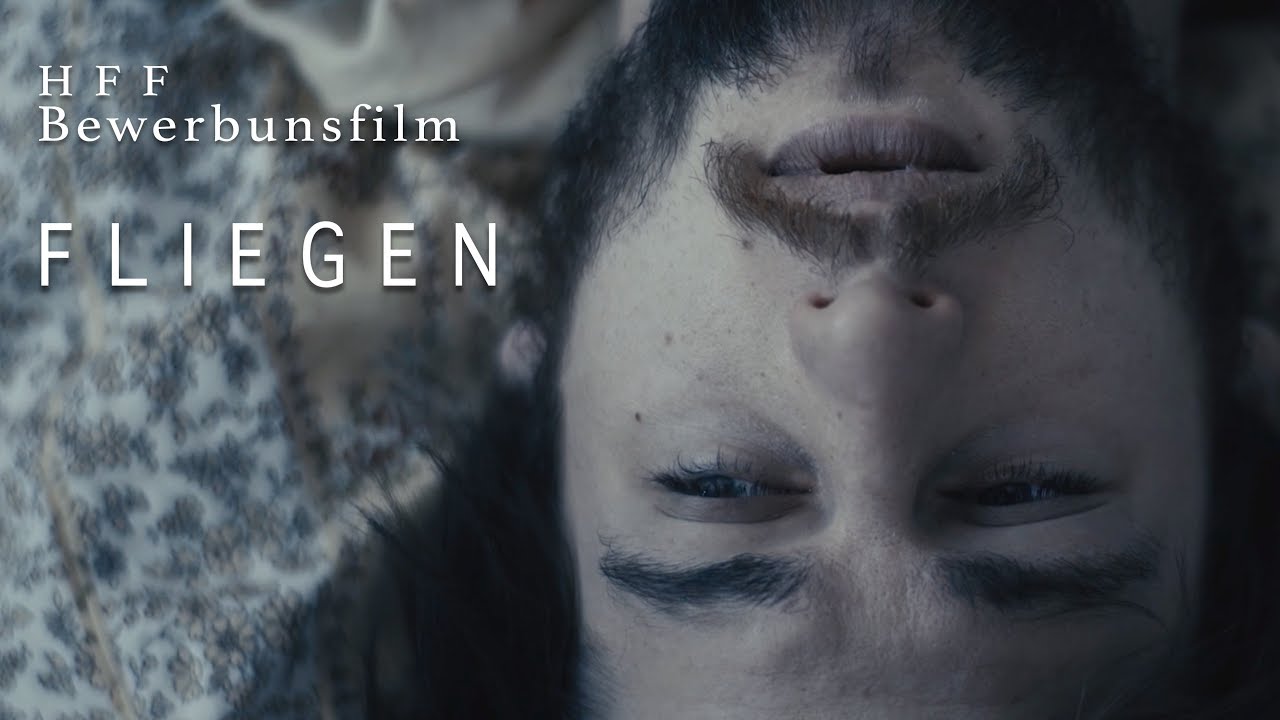 FLIEGEN   (HFF Bewerbungsfilm 2018)