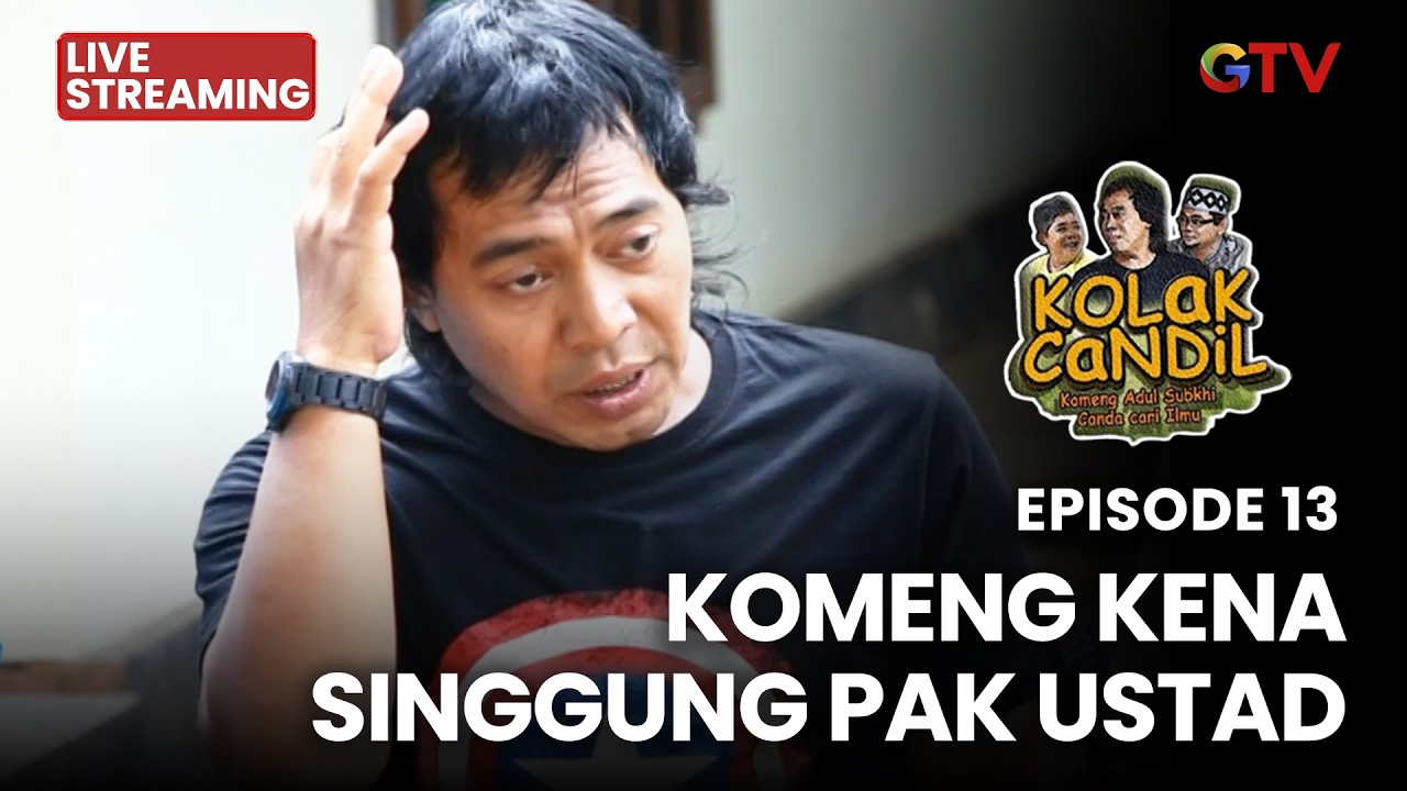 🔴KOMENG KENA SINGGUNG PAK USTAD | LIVE KOLAK CANDIL | EPS 13  | 3 MARET 2026