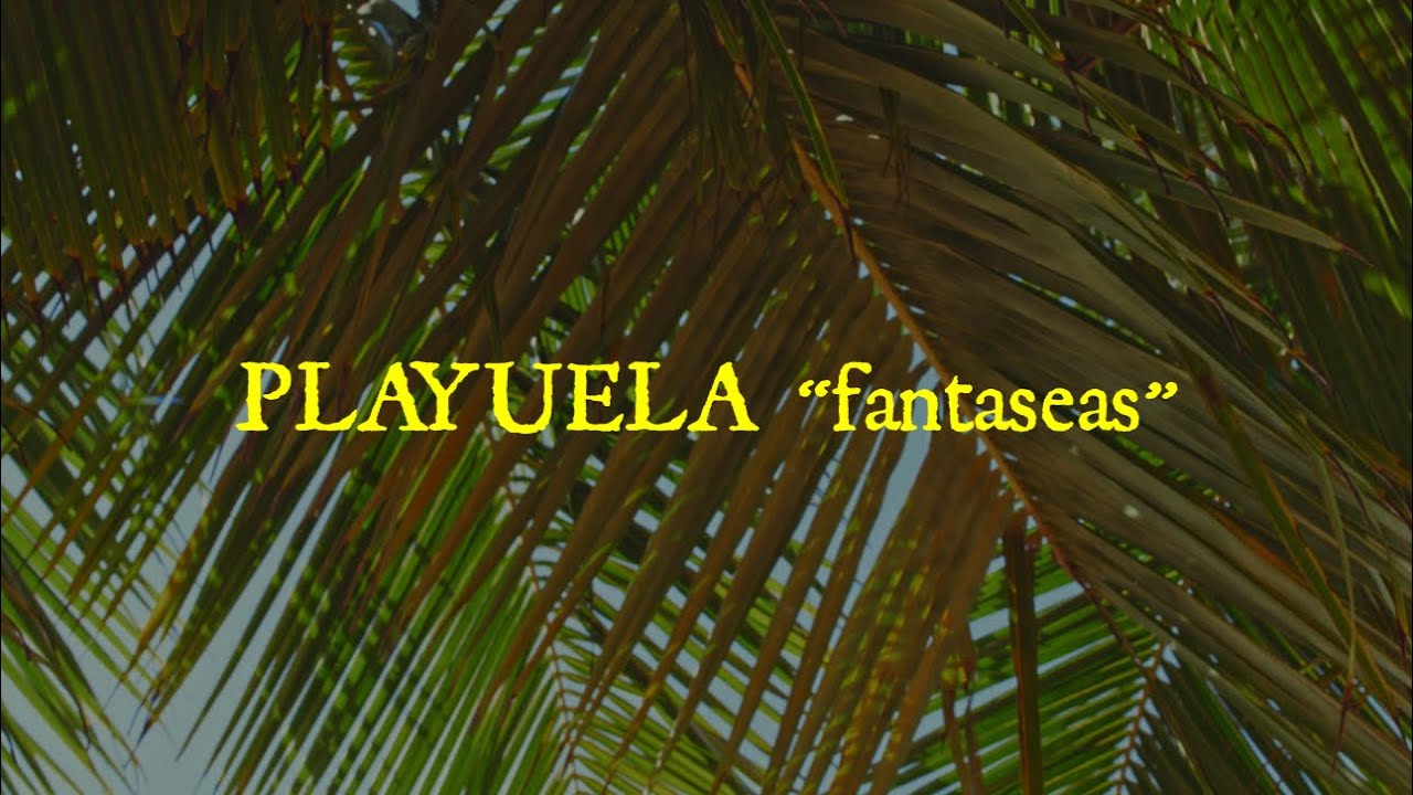 Okelo (Ft. LOCKWARD) - PLAYUELA &ldquo;fantaseas&rdquo; (Visualizer) | ESE FIN DE SEMANA