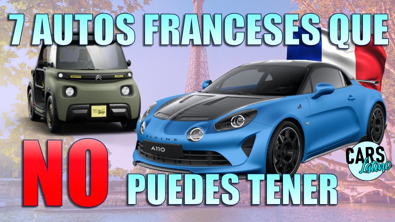 7 Autos Franceses que NO PUEDES TENER *CarsLatino*