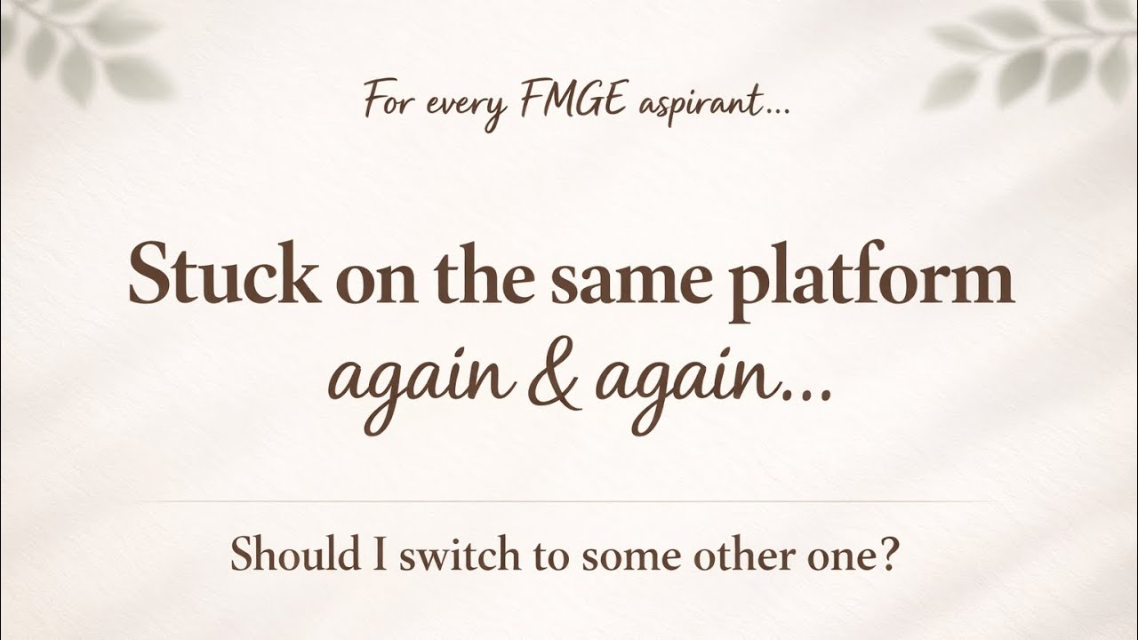 Confused About Changing Your FMGE Platform? Let’s Talk Honestly. 