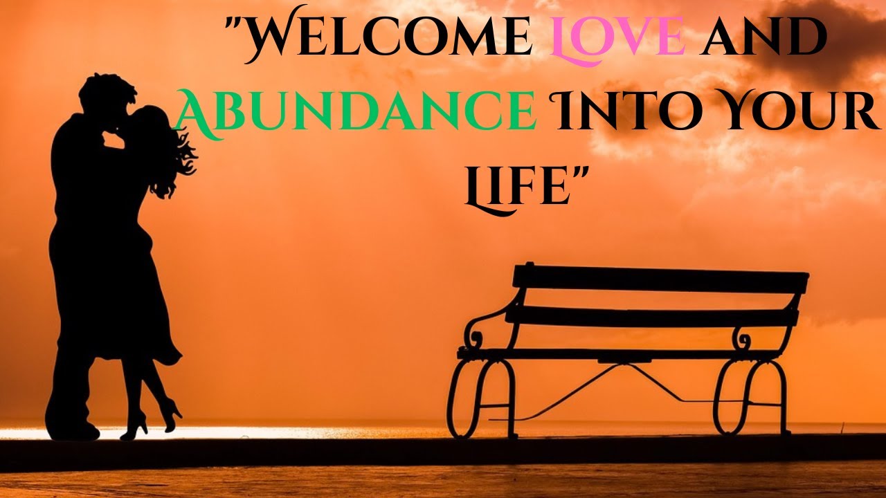 Affirmations to Attract Loving Relationships and Abundance| Positive Bestie"