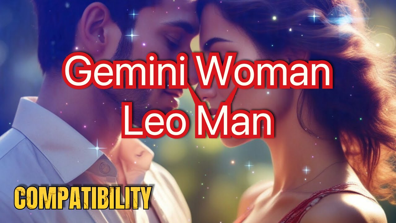 Gemini Woman & Leo Man Compatibility: A Fiery Romance or Just Drama? #zodiac #gemini #leo #love