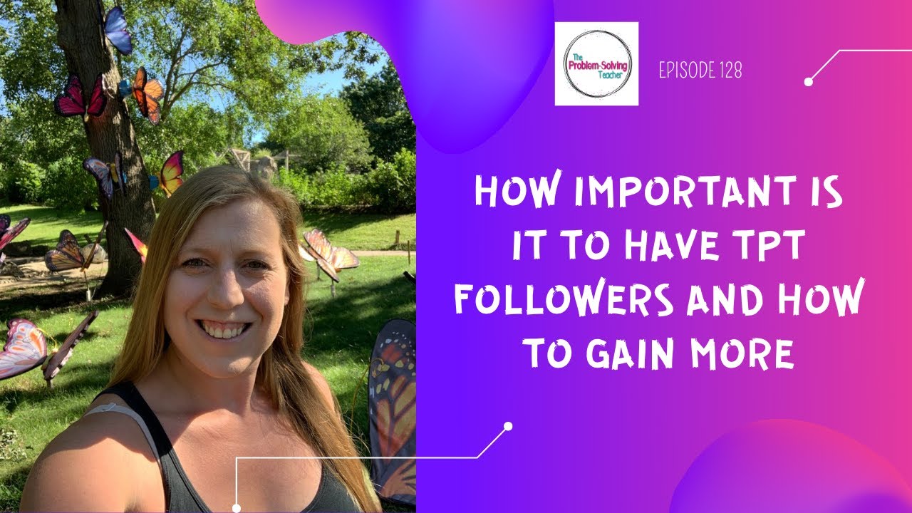 How Important It is to Have TpT Followers and How to Gain More