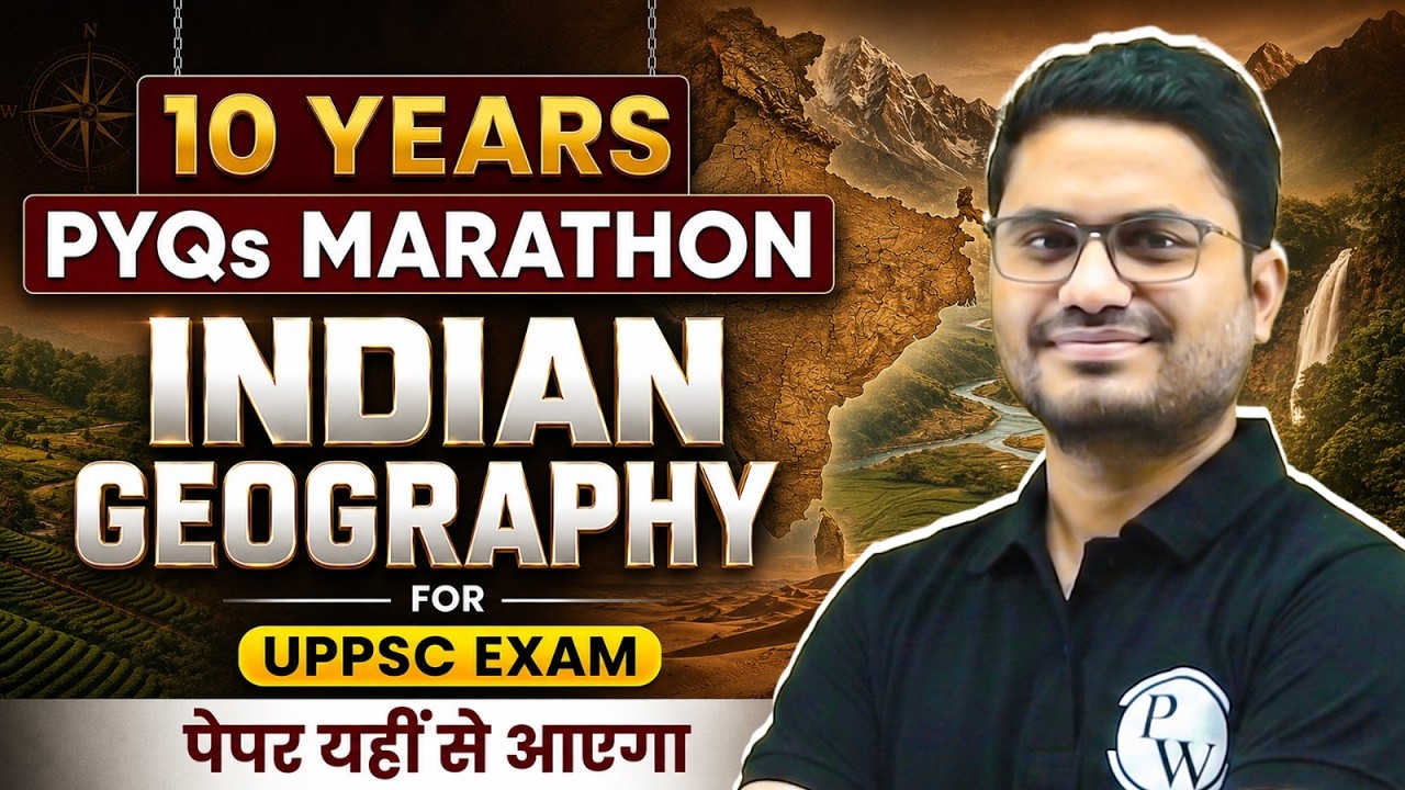 UPPCS Indian Geography  Previous Year Questions (2015-2025) | Prelims 10 Years PYQ Marathon Class