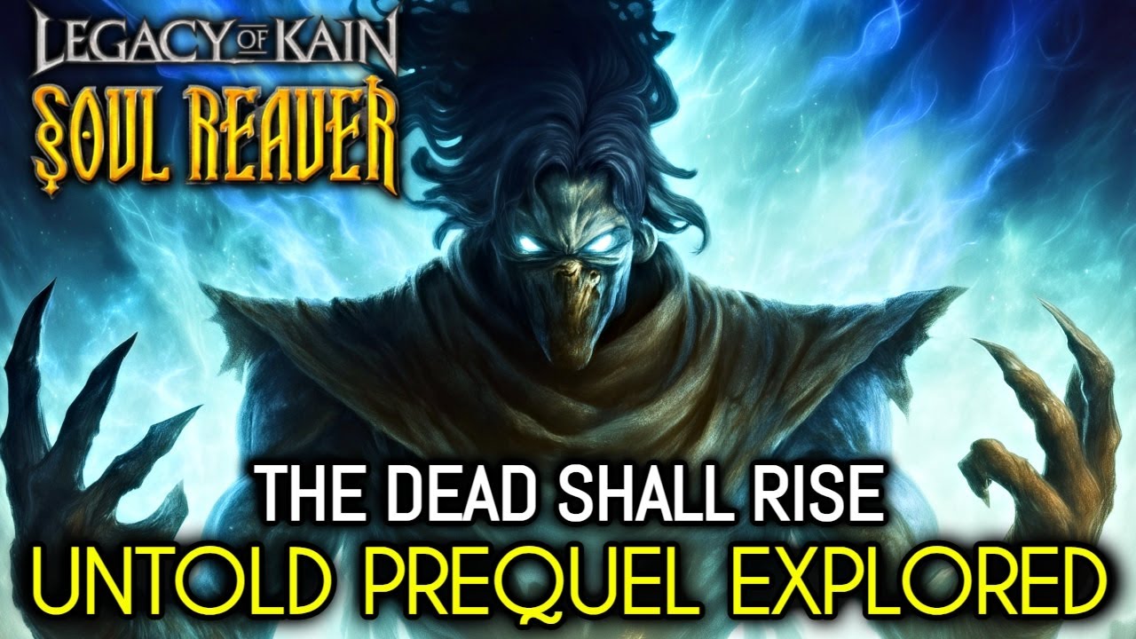 Hidden Prequel Story Of Legacy of Kain: Soul Reaver &ndash; The Dead Shall Rise - EXPLAINED
