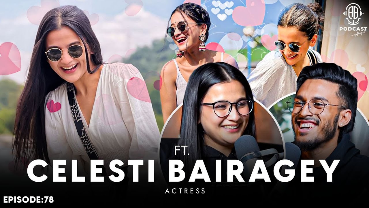 Celesti Bairagey: Alia Bhatt's Lookalike? Being Single, Going to Bigg Boss? || Assamese PODCAST - 78