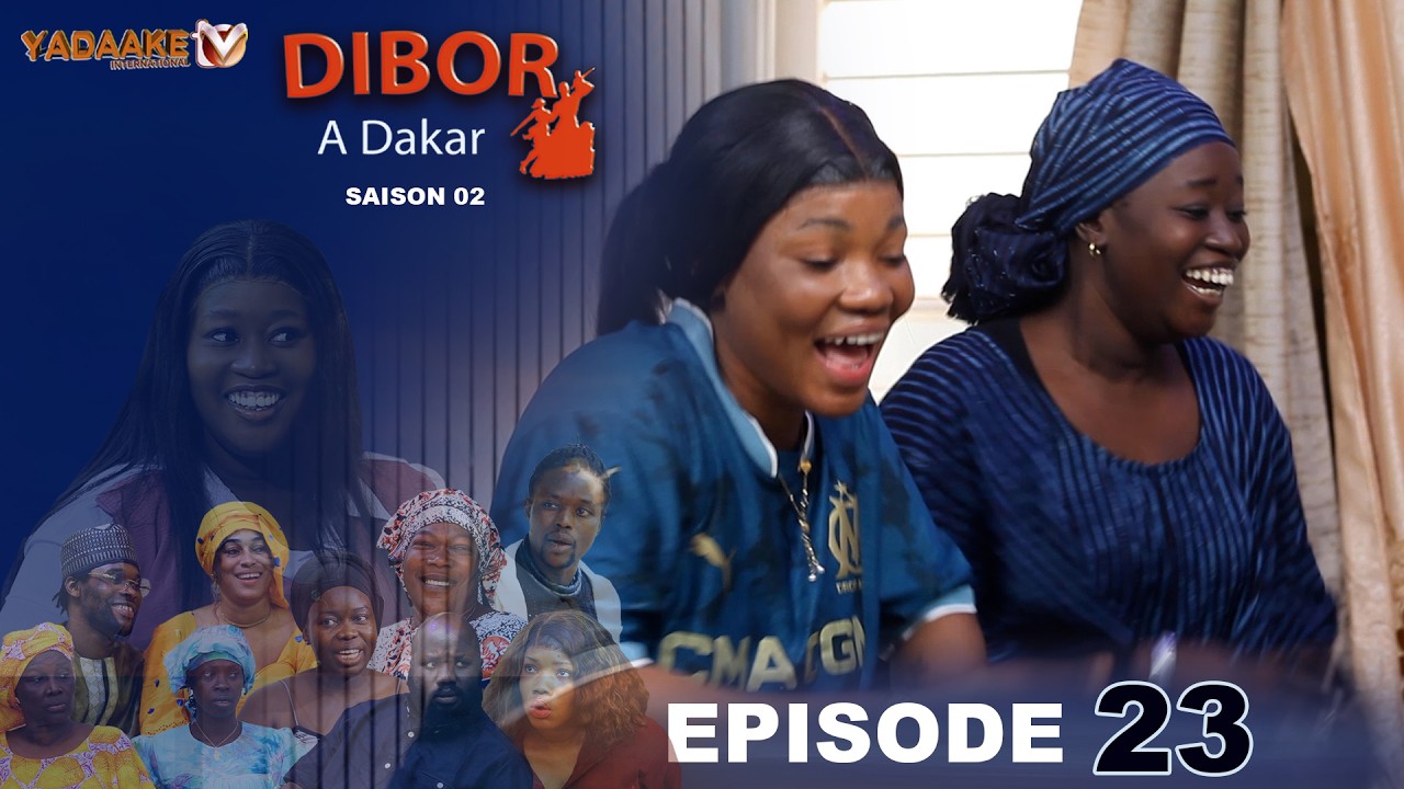 DIBOR A DAKAR EPISODE 23 SAISON 02 RAMADAN 2026