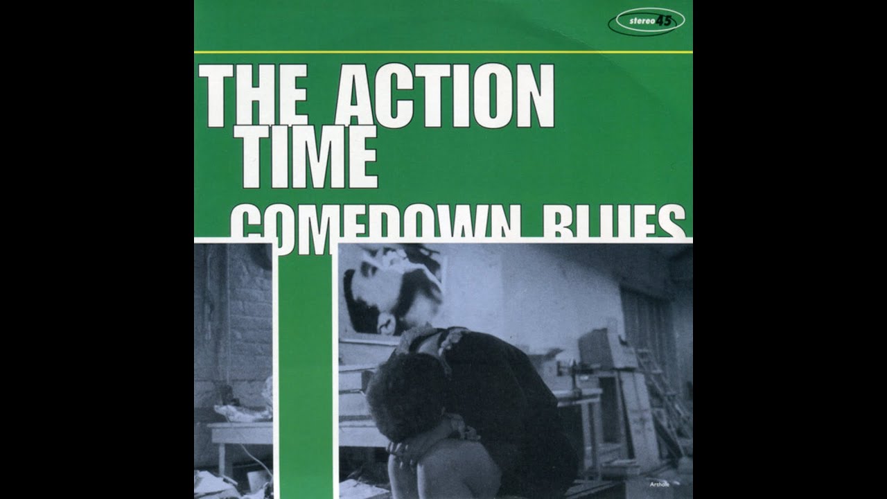 The Action Time - Comedown Blues (2000) [Formerly known as: 