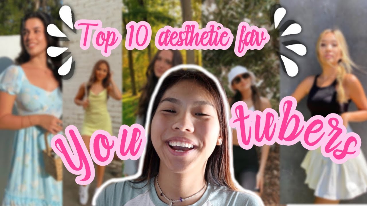 My top 10 aesthetic favorite youtubers that you need to watch !!! * ALOHA KIANA* COLLAB