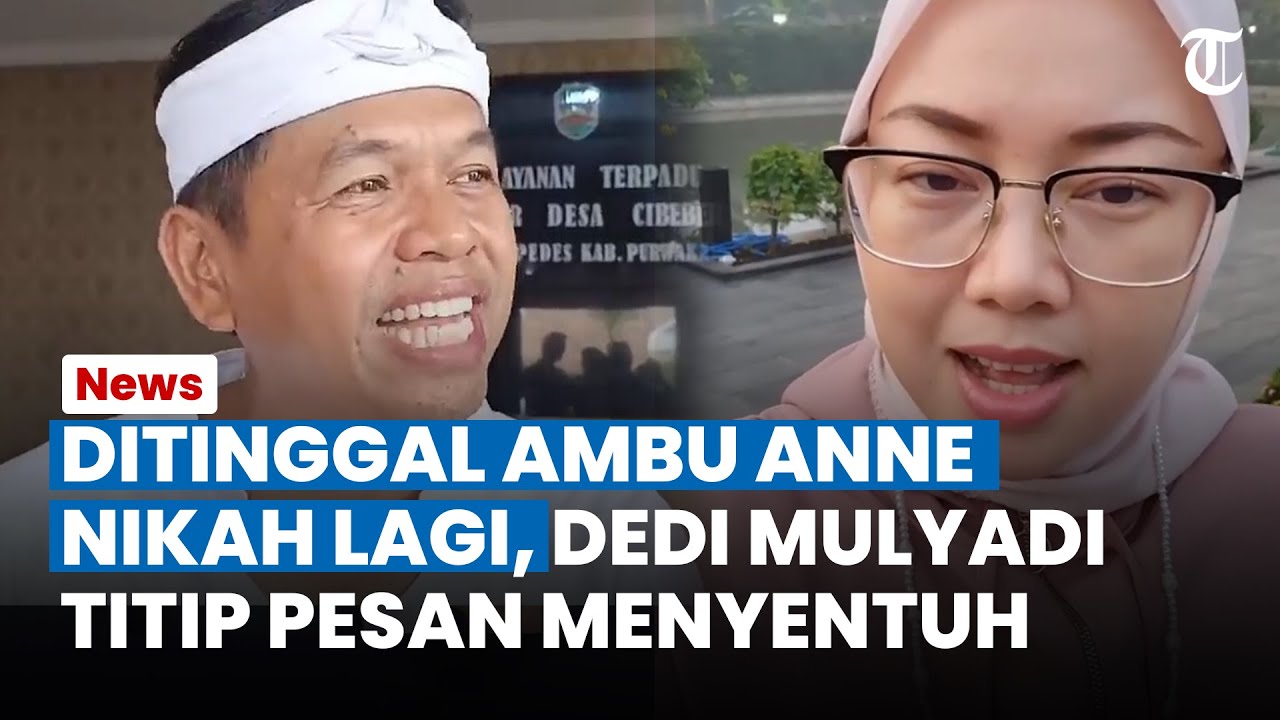 DITINGGAL NIKAH Lagi oleh Mantan Istri Ambu Anne, Dedi Mulyadi Ucap Selamat: Semoga Lebih Baik