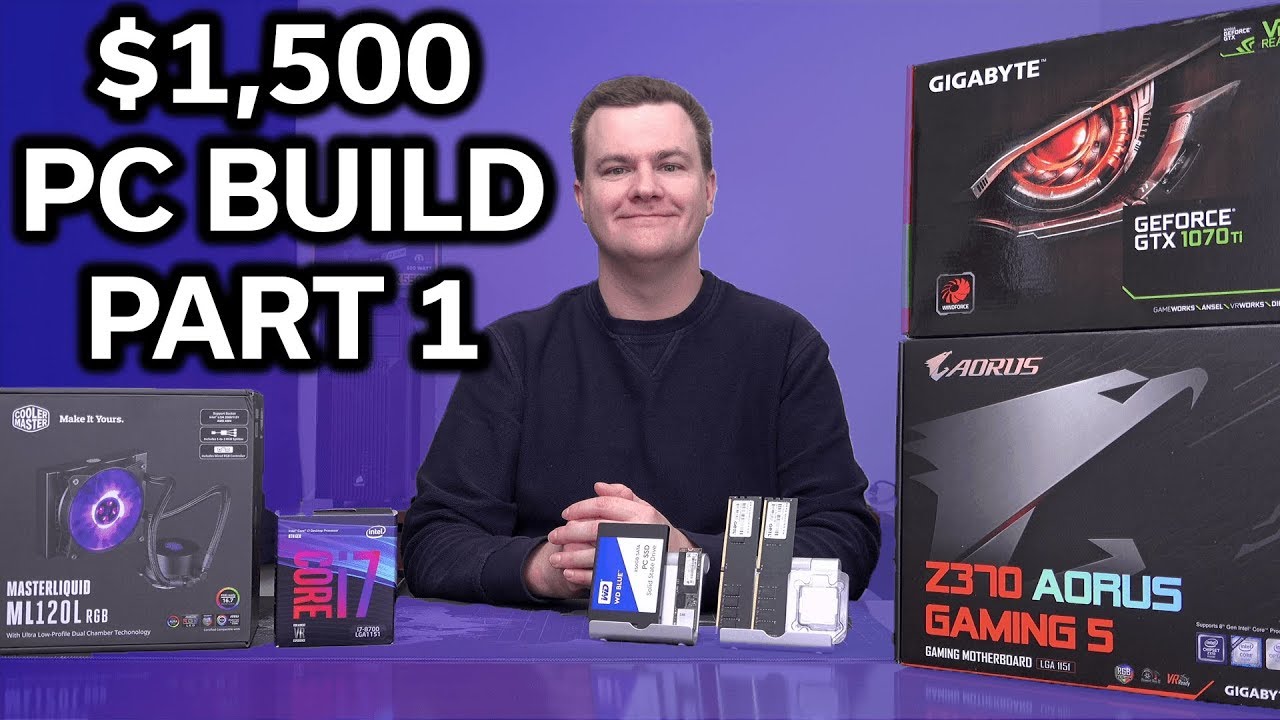 1500 долларов — i7-8700 «Buick Build» — GTX 1070 TI — Часть 1 из 2