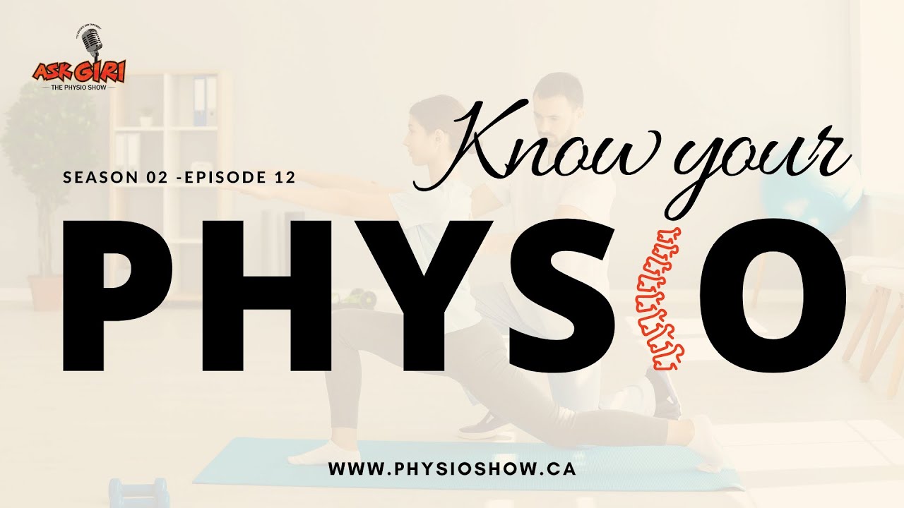 Know your Physio: How Well Do You Know Your Physical Therapist? What to expect | Ask Giri (S2, Ep12)