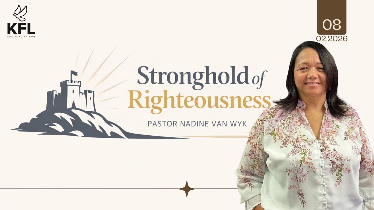 Ps Nadine van Wyk - Stronghold of Righteousness