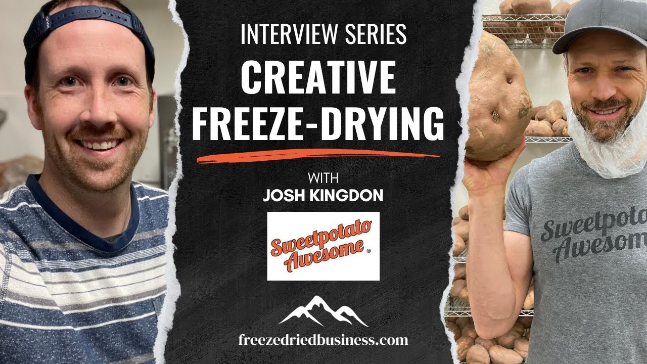 Sweetpotato Awesome Interview - The Creative Freeze-Drying Series - Unique Freeze-Drying Products