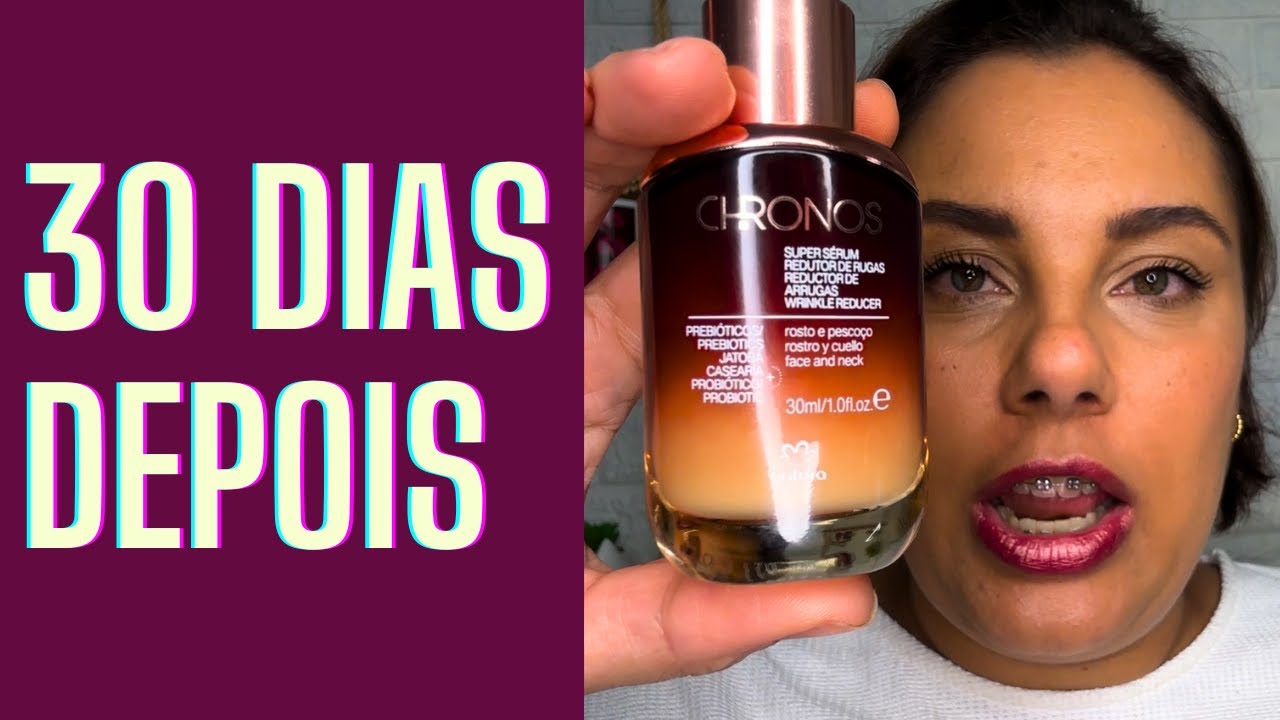 SUPERSERUM CHRONOS REDUTOR DE RUGAS NATURA | RESENHA
