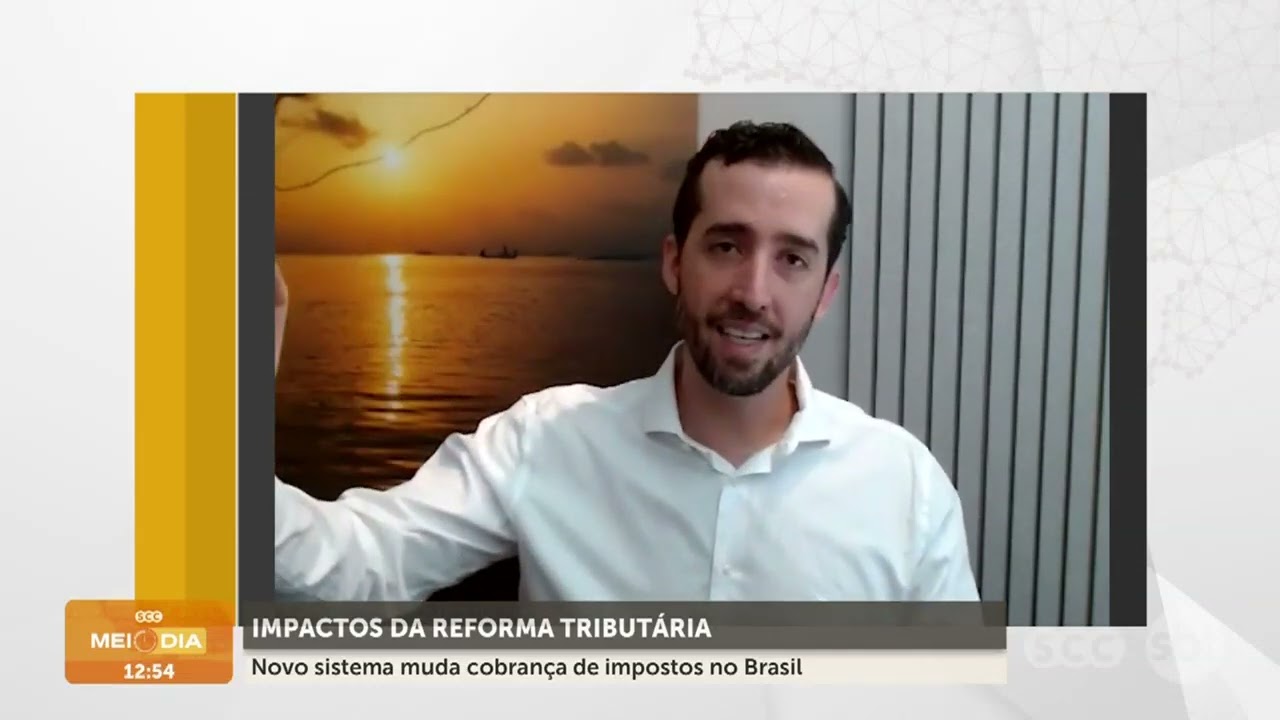 IMPACTOS DA REFORMA TRIBUTÁRIA: novo sistema muda impostos no Brasil | Cotidiano | SCC Meio-Dia