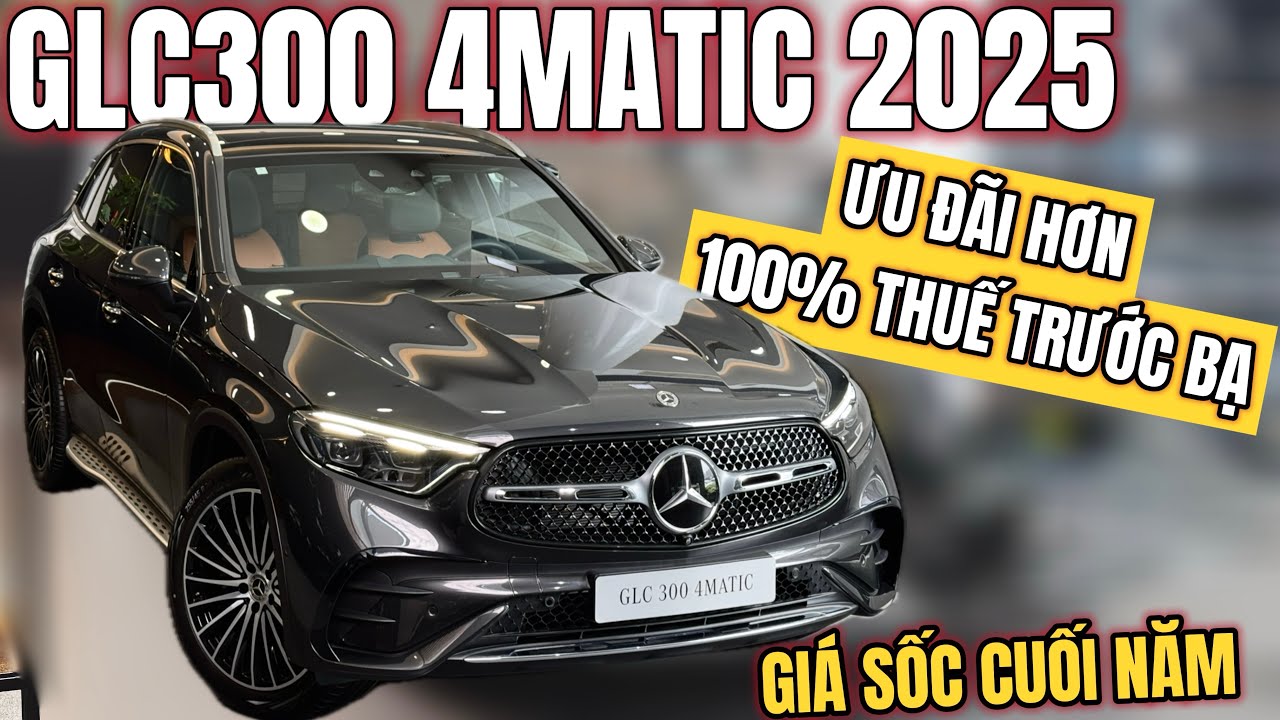 MERCEDES GLC300 4MATIC 2025 Giảm giá cực sốc cuối năm, đang được ưu đãi hơn 100% thuế trước bạ 