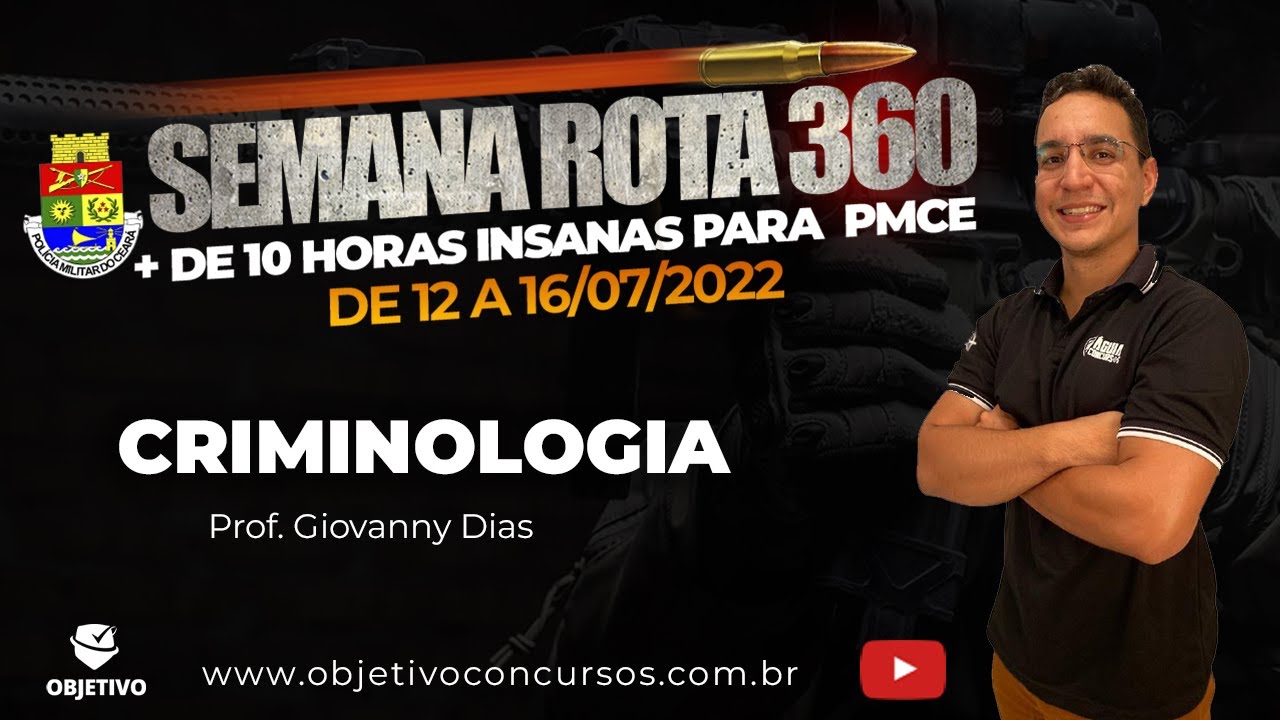 SEMANA ROTA 360 PM CE | Criminologia: Atividades preventivas e repressivas - Prof. Giovanny Dias.