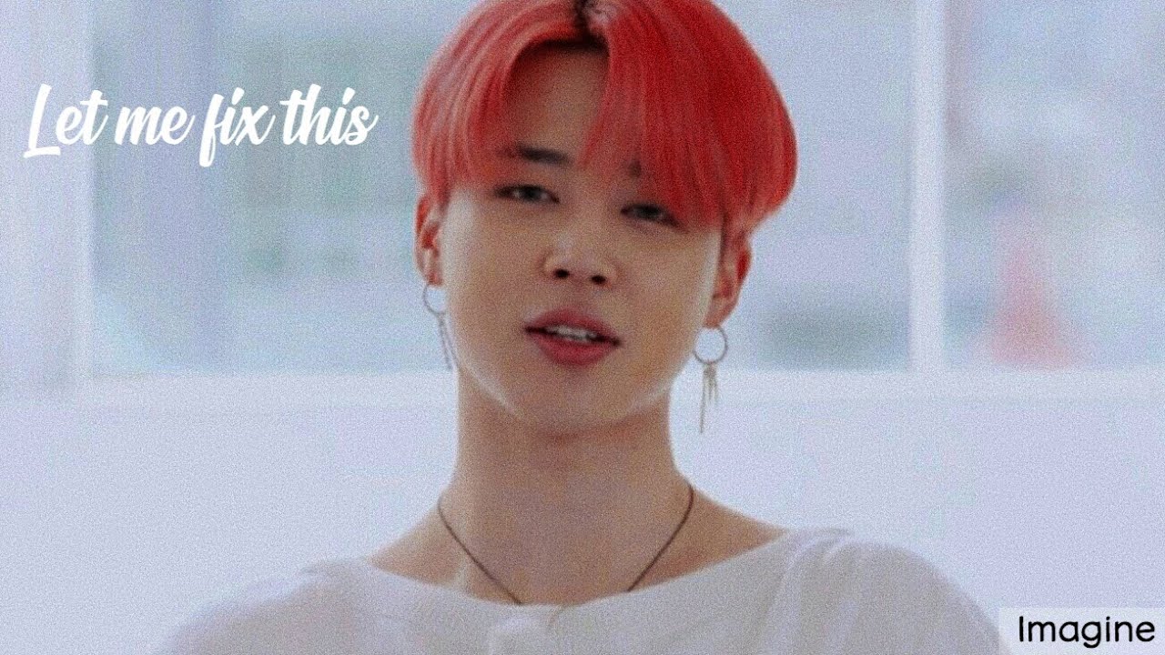 Bts Jimin imagine|| Do you still love me P4