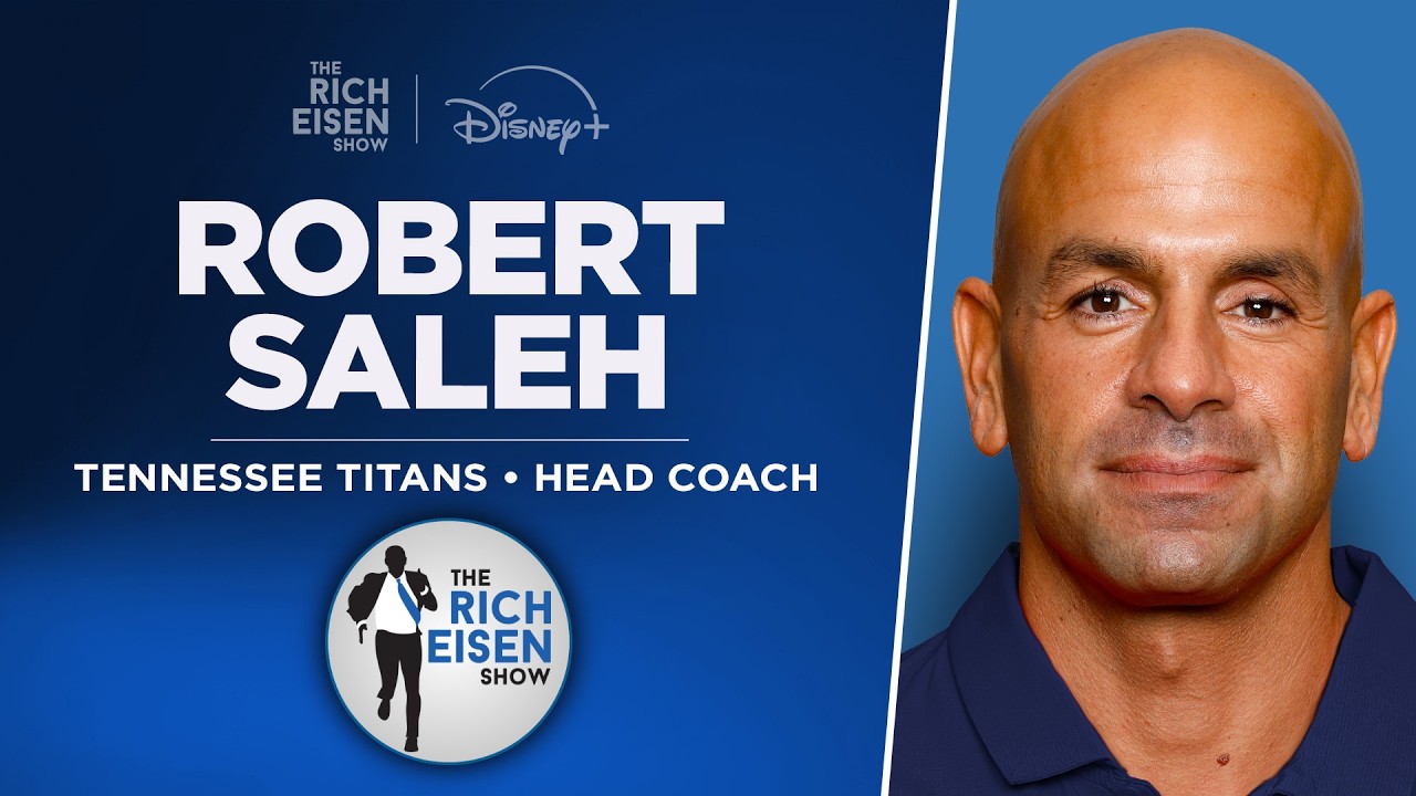 Titans HC Robert Saleh Talks Cam Ward, Brian Daboll, NFL Draft & More w/ Rich Eisen | Full Interview