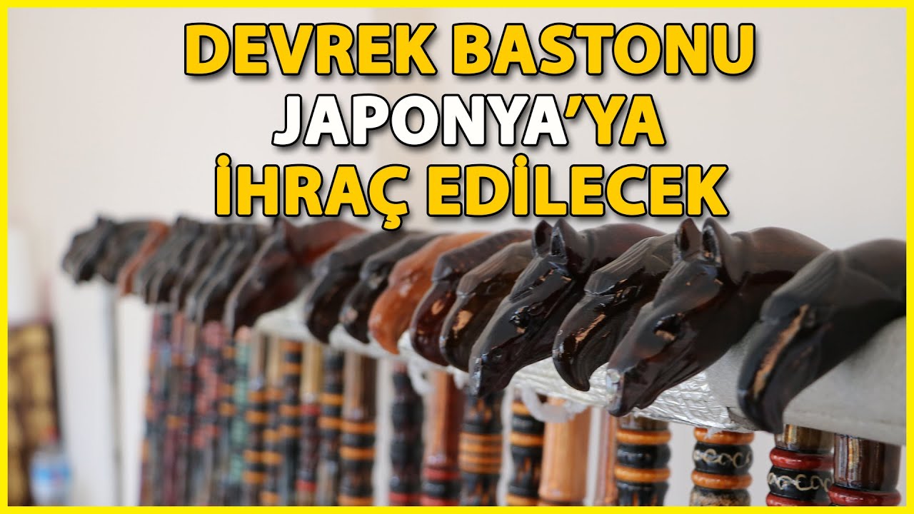 Devrek Bastonu Japonya’ya İhraç Edilecek