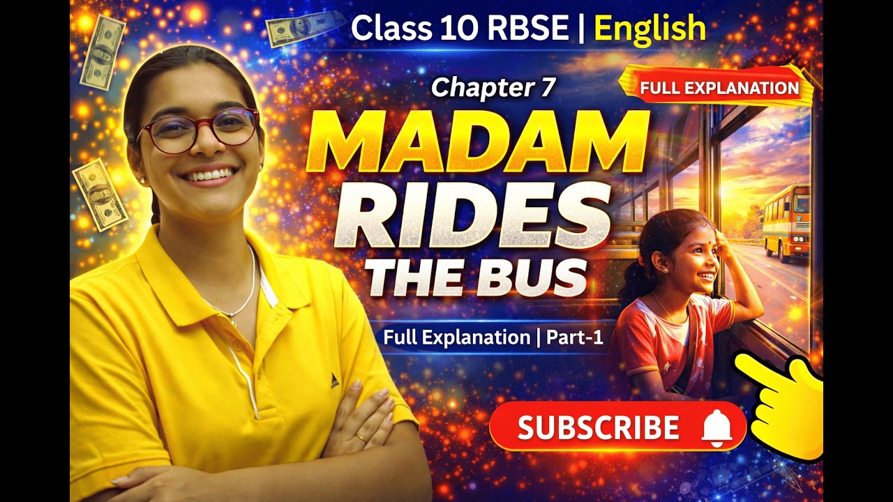 Chapter 7 Madam Rides the Bus (Part-1) | Full Explanation in Hindi | Class 10