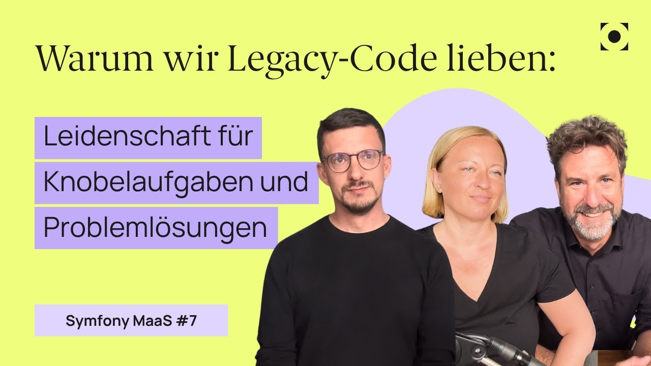 Teamdynamik & Vertrauen: Wie Zusammenarbeit in Legacy-Projekten wirklich gelingt | Symfony MaaS #4