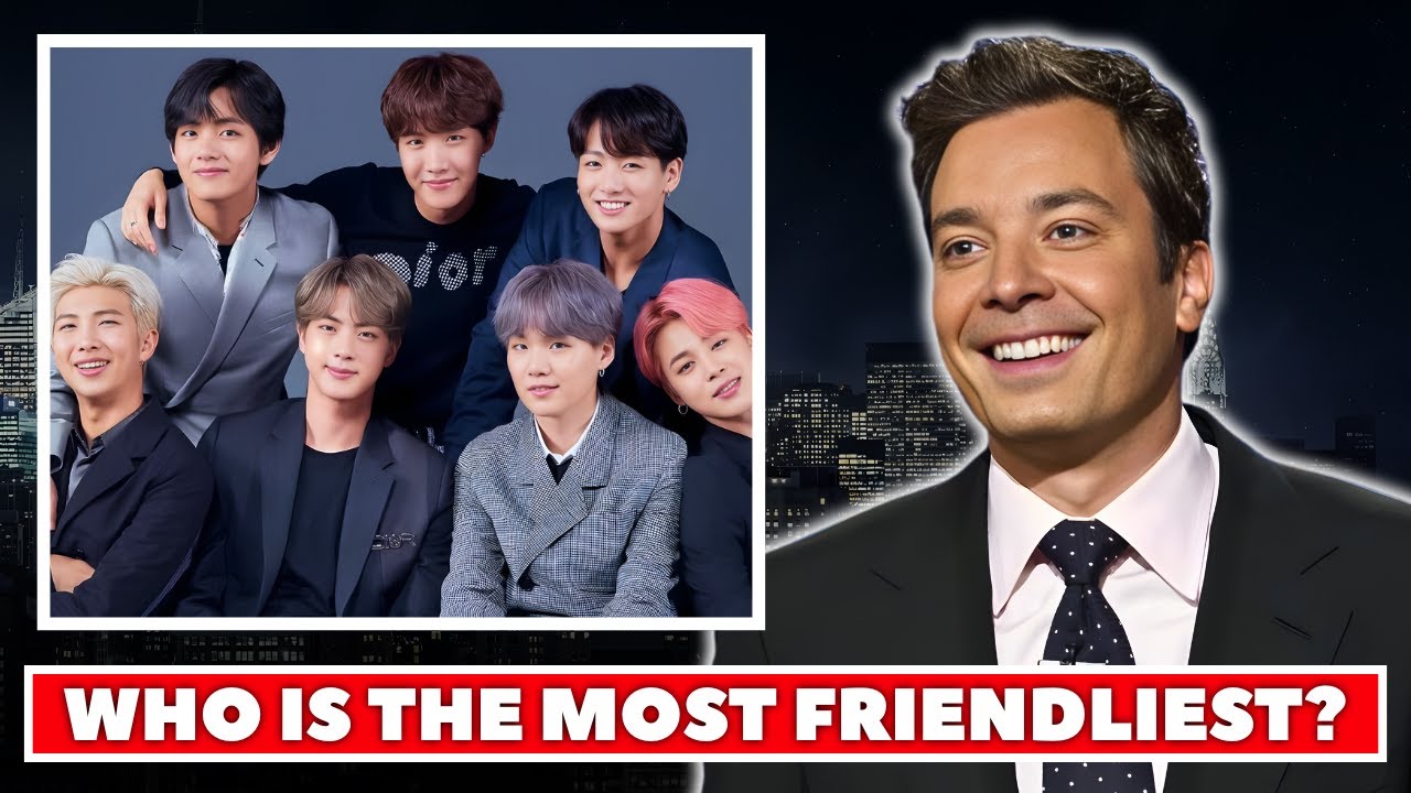 Jimmy Fallon Ranks the Friendliest BTS Members!
