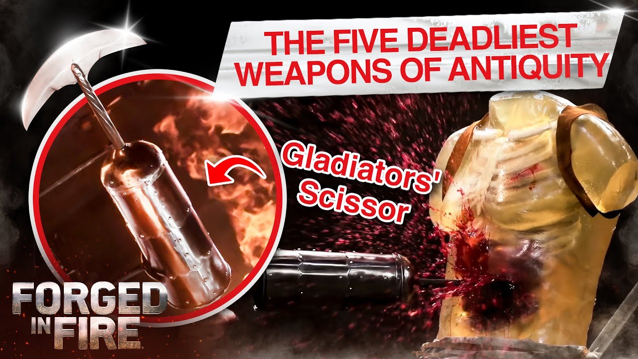 TOP 5 DEADLIEST WEAPONS OF THE ANCIENT WORLD | Forged in Fire