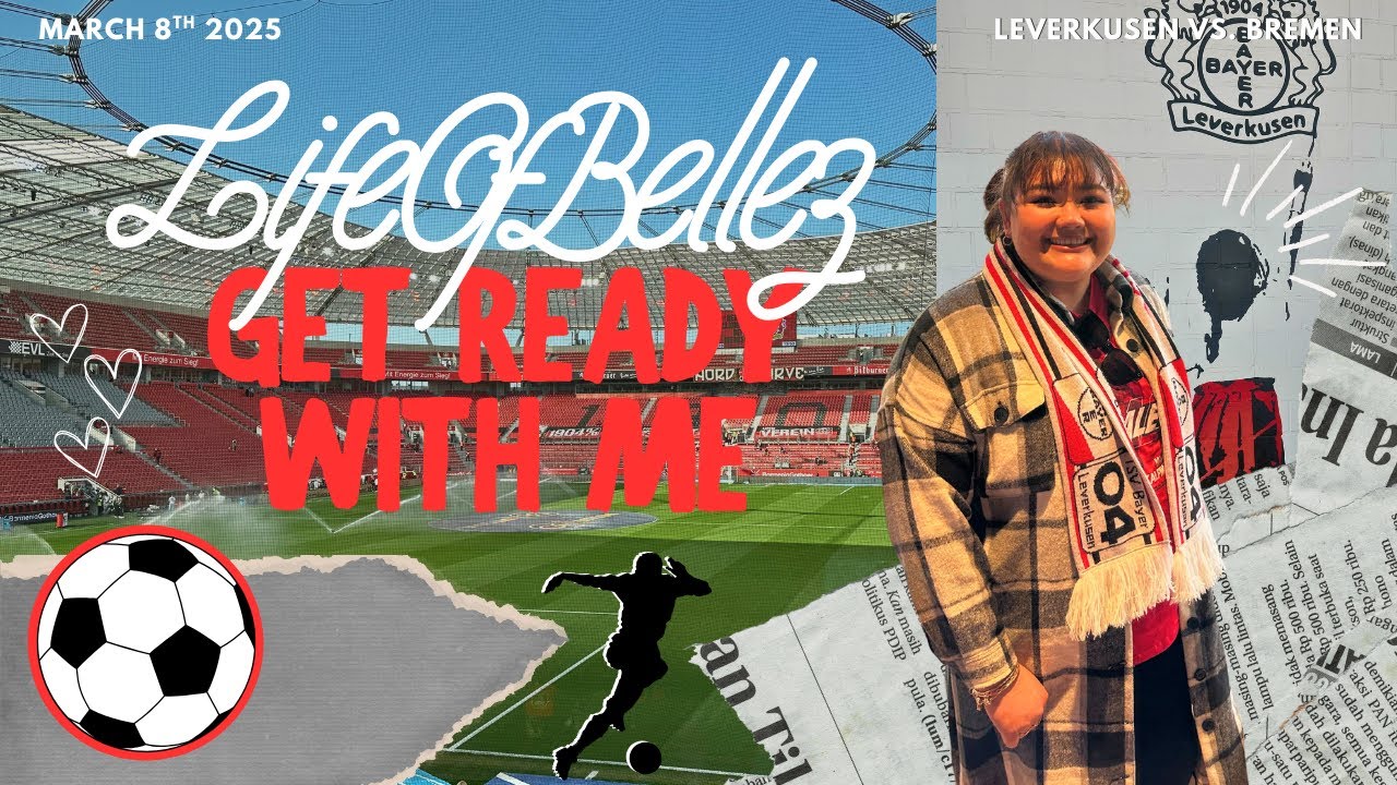 GRWM in GERMANY - FUßBALL GAME EDITION!! LEVERKUSEN VS BREMEN || ❤ Annabelle Dela Cruz