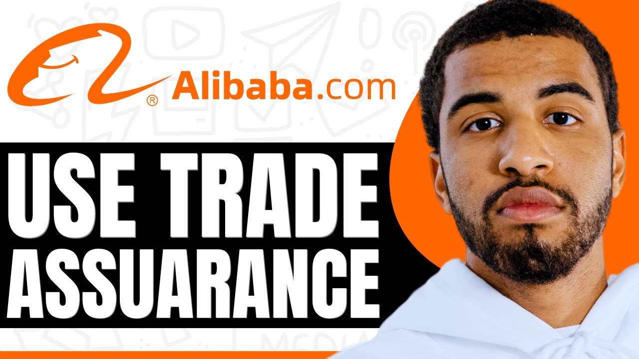 How To Use Trade Assurance On Alibaba  - (Step By Step)