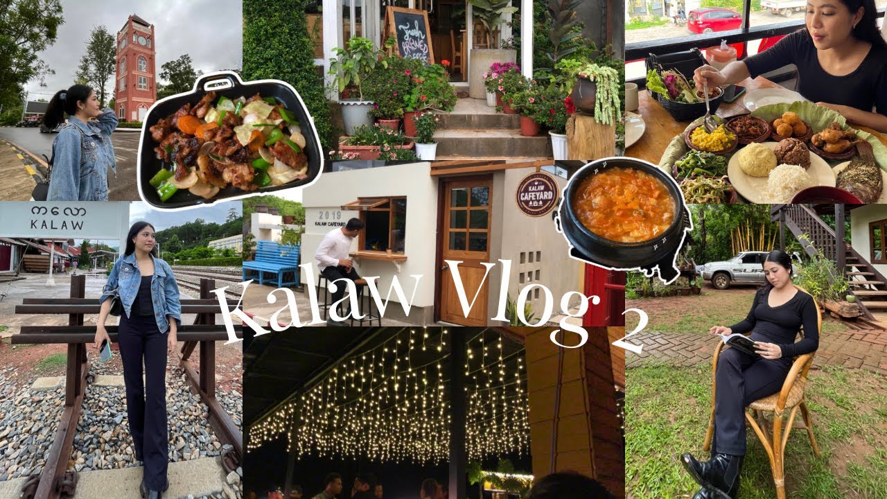 🇲🇲KALAW က​လောVlog PART 2||😍က​လောဘူတာ,ROHA ကိုရီးယားစား​သောက်ဆိုင်,Kalaw Cafe Yard သွားလည်မယ် #ကလော