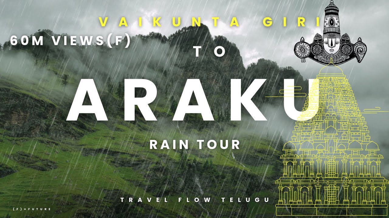 Araku rain tour || araku valley || Vaikunta giri || ghat road|| travel flow telugu|| 60M views||