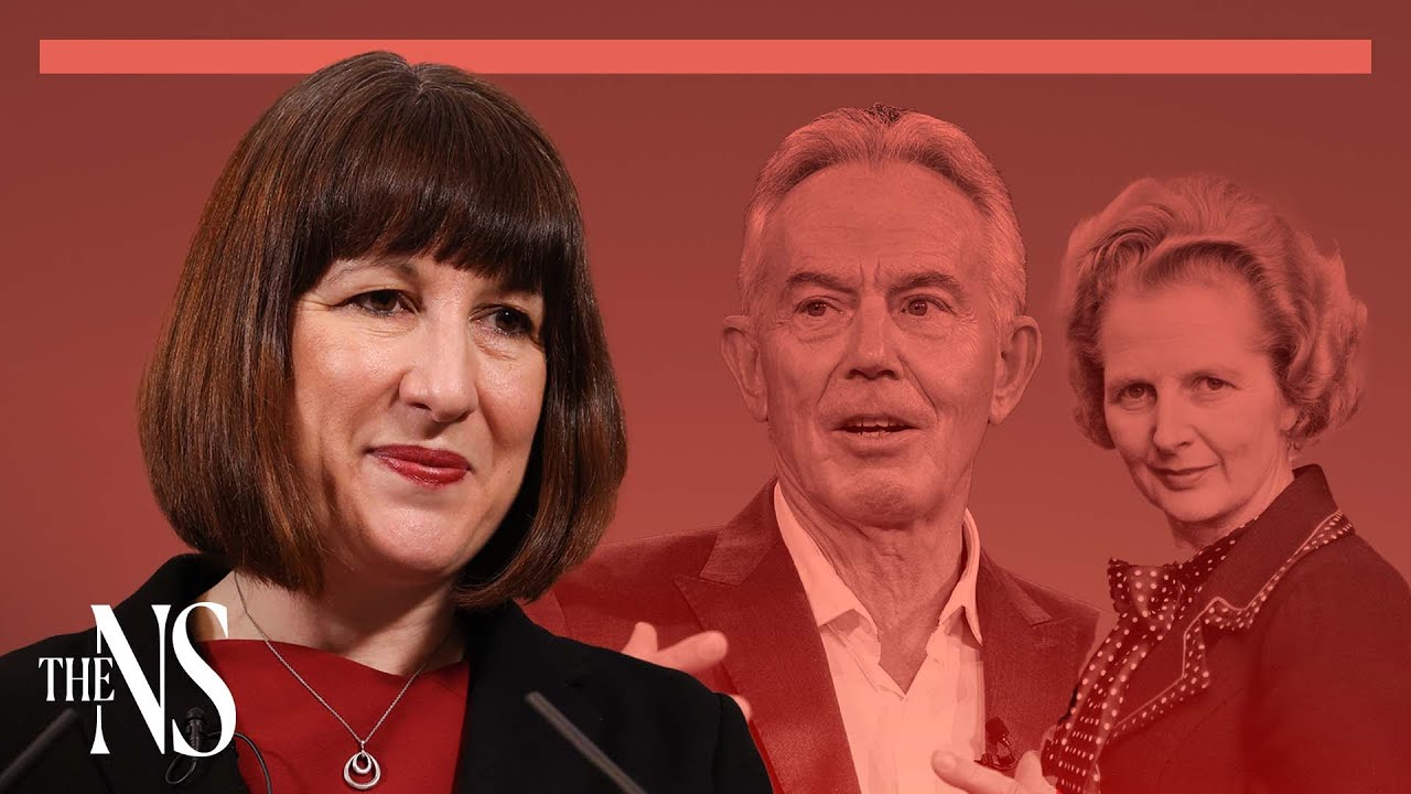 Rachel Reeves buries New Labour and Thatcher's economics | The New Statesman podcast