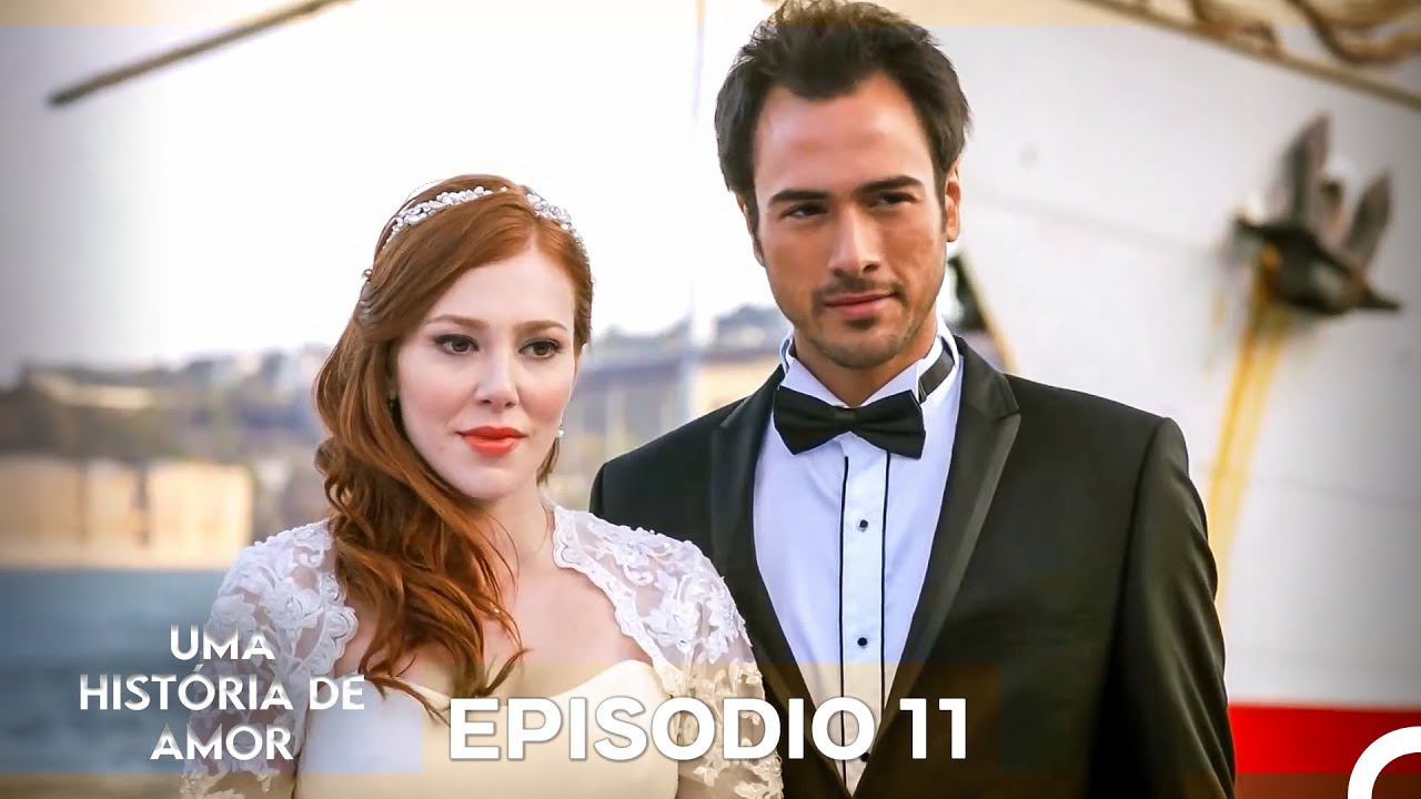 Uma História De Amor Episódio 11 (Dublagem em Portugues)