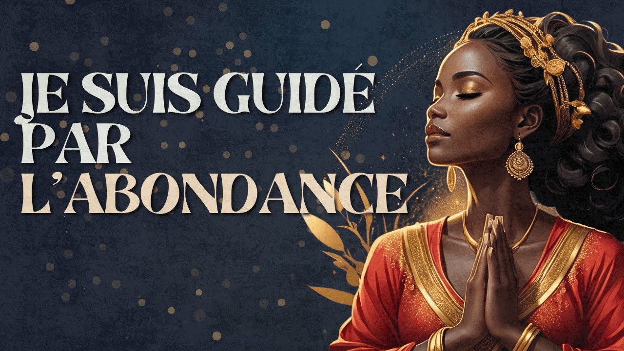 Je Suis Guidé par l’Abondance Divine | Affirmations Spirituelles de Confiance et de Foi