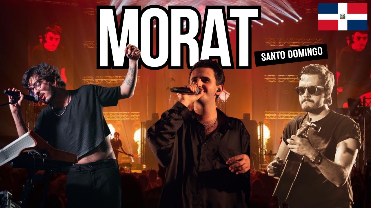 MORAT en Concierto | Si Ayer Fuera Hoy SANTO DOMINGO 2023