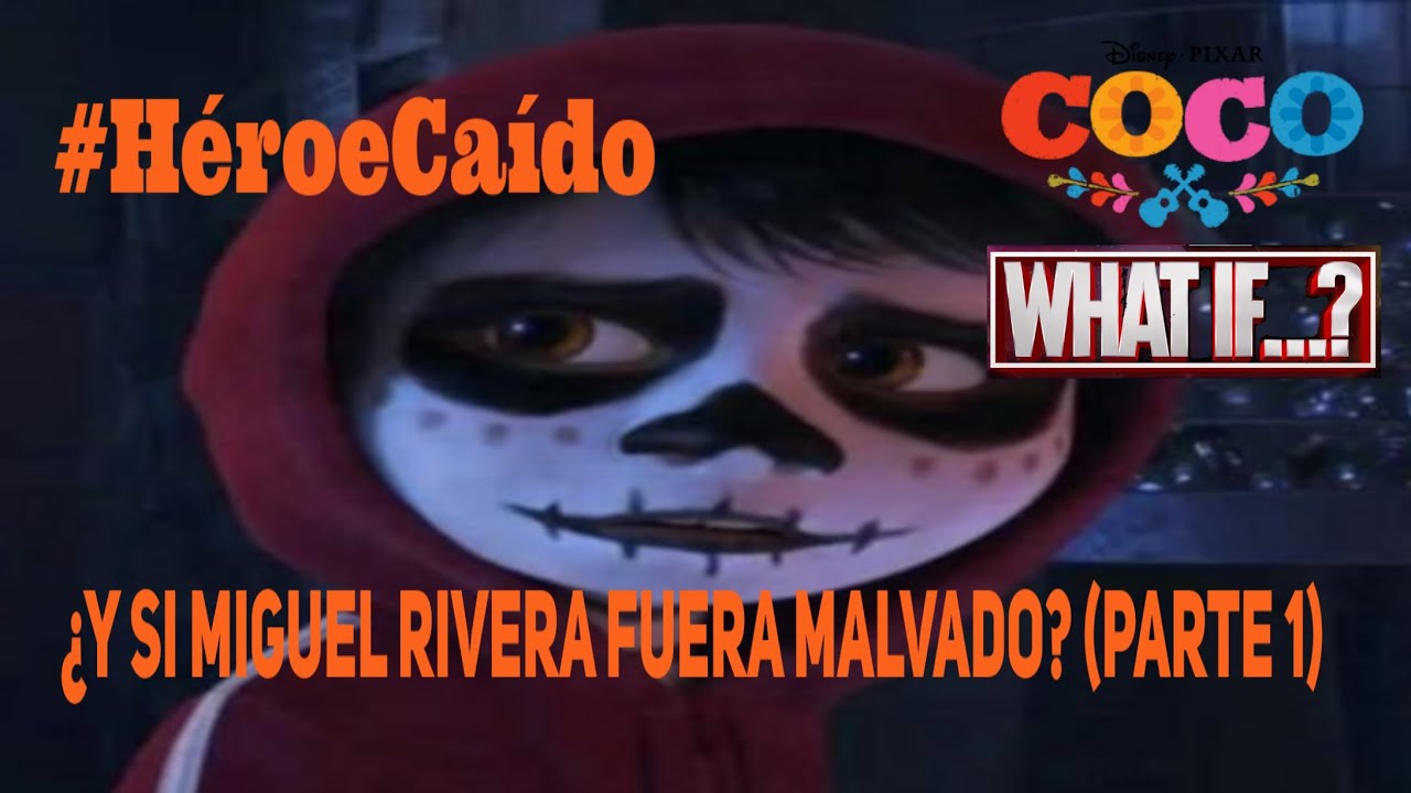 ¿Y si Miguel Rivera fuera malvado? (Parte 1) | Héroe Caído | AngelarkNess