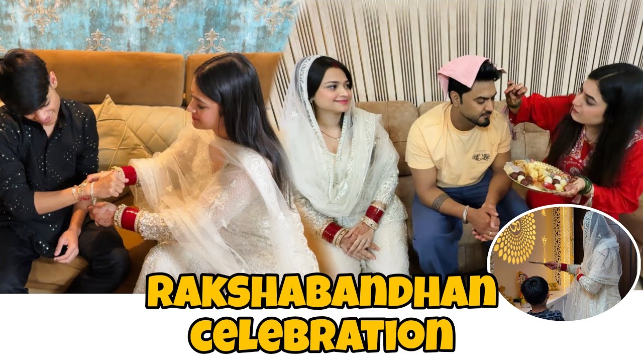 Rakshabandhan Celebration 😍 Sab Itne Khush Kyu Hogye🥰